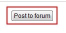Screenshot of "Post to forum" button